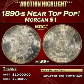 1890-s Morgan Dollar Near Top Pop! $1 ms66+ SEGS
