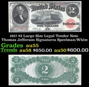 1917 $2 Large Size Legal Tender Note Thomas Jefferson Grades Choice AU Signatures Speelman/White