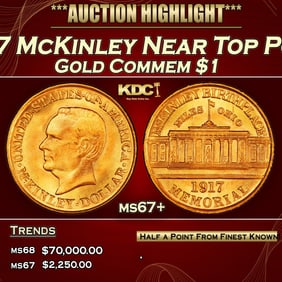 1917 McKinley Gold Commem Dollar Near Top Pop! 1 ms67+ SEGS