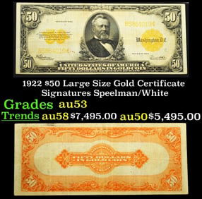1922 $50 Large Size Gold Certificate Grades Select AU Signatures Speelman/White