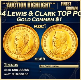 1904 Lewis & Clark Gold Commem Dollar TOP POP! 1 ms68 SEGS