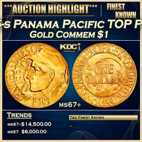 1915-s Panama Pacific Gold Commem Dollar TOP POP! 1 ms67+ SEGS