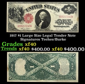 1917 $1 Large Size Legal Tender Note Grades xf Signatures Teehee/Burke