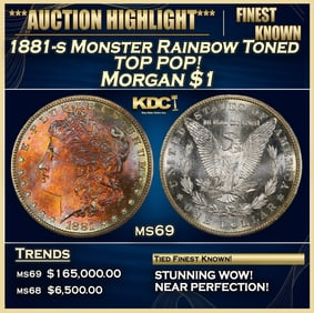 1881-s Morgan Dollar Monster Rainbow Toned  TOP POP! $1 ms69 SEGS