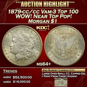 1879-cc/cc Morgan Dollar Vam-3 Top 100 WOW! Near Top Pop! $1 ms64+ SEGS
