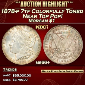 1878-p 7tf Morgan Dollar Colorfully Toned Near Top Pop! $1 ms66+ SEGS