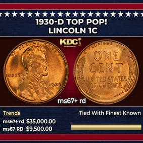 1930-d Lincoln Cent TOP POP! 1c ms67+ rd SEGS