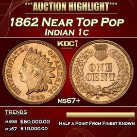 1862 Indian Cent Near Top Pop 1c ms67+ SEGS