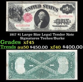 1917 $1 Large Size Legal Tender Note Grades xf+ Signatures Teehee/Burke