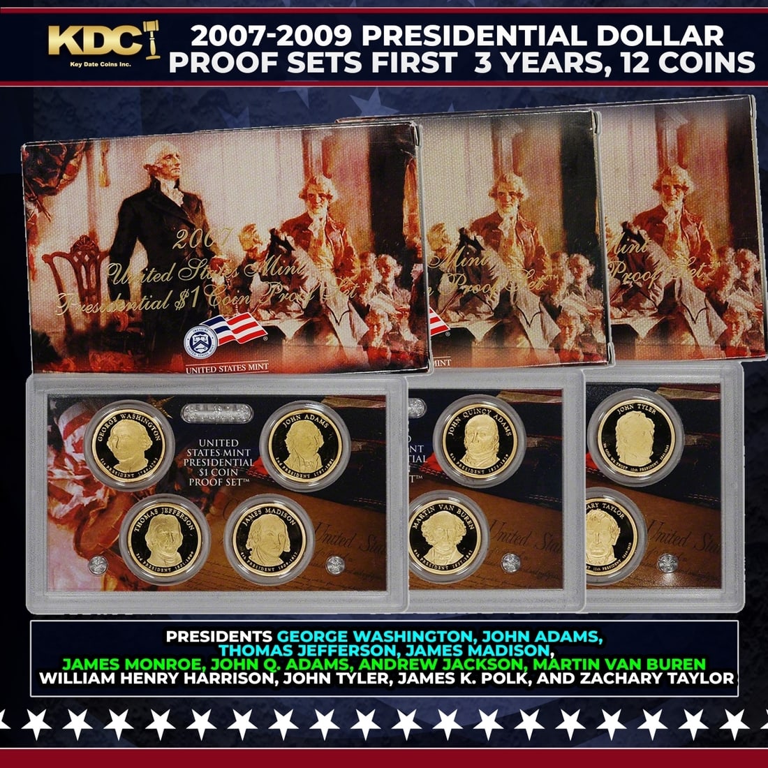 2007-2009 Presidential Dollar Proof Sets First 3 Years, 12 Coins In Original Government Packaging: 2007-2009 Presidential Dollar Proof Sets First 3 Years, 12 Coins In Original Government Packaging. Own the very first Presidential dollar Proofs Â– in their official U.S. Mint display holde