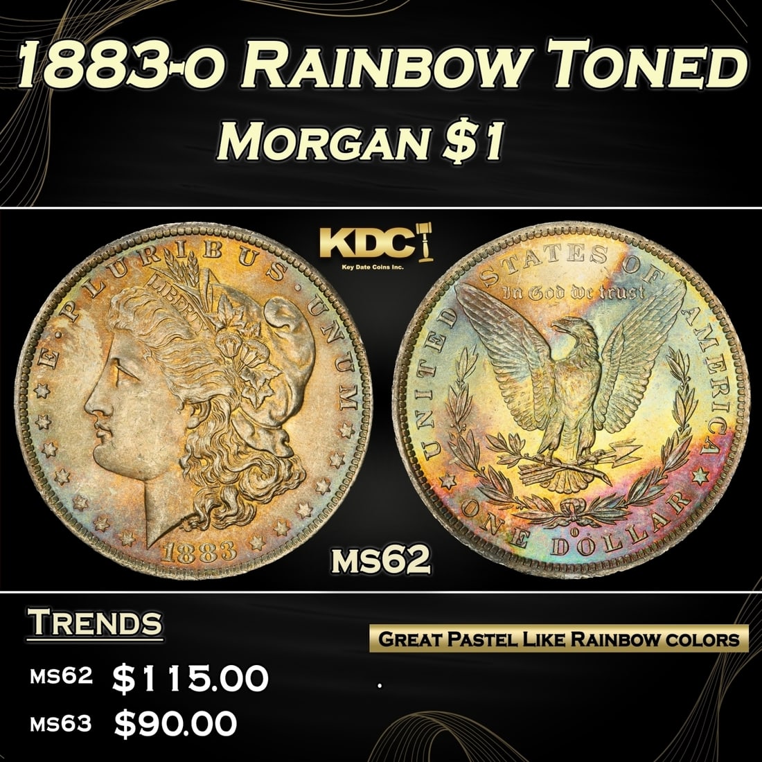 PCGS 1883-o Morgan Dollar Rainbow Toned $1 ms62 PCGS (1 of 5)