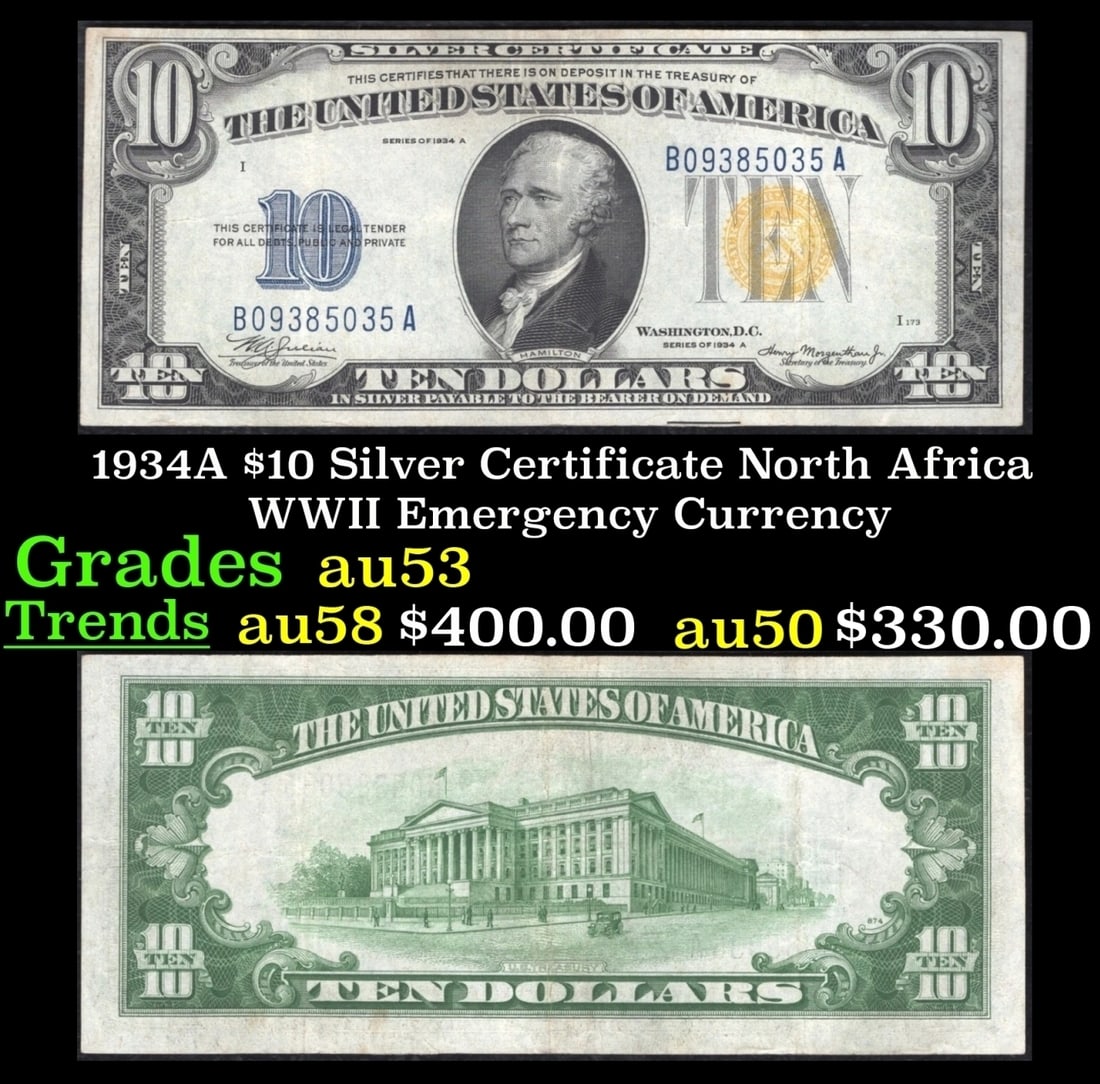1934A $10 Silver Certificate North Africa WWII Emergency Currency Grades Select AU (1 of 3)