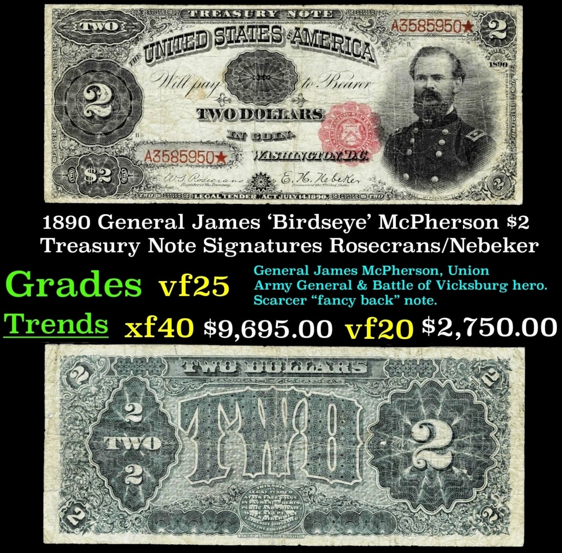 1890 $2 Treasury Note General James 'Birdseye' McPherson Grades vf+ Signatures Rosecrans/Nebeker (1 of 3)