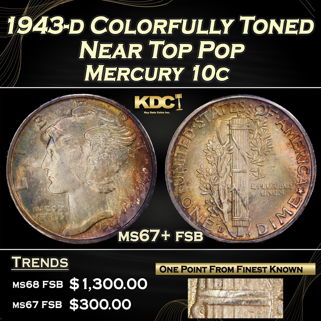 1943-d Mercury Dime Colorfully Toned Near Top Pop 10c ms67+ fsb SEGS (1 of 4)