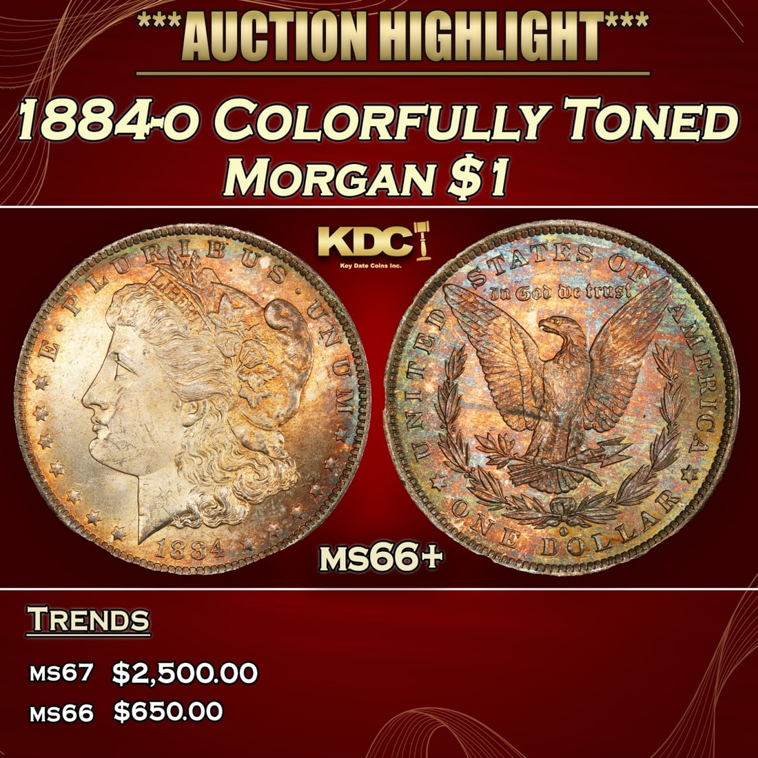 1884-o Morgan Dollar Colorfully Toned $1 ms66+ SEGS (1 of 3)