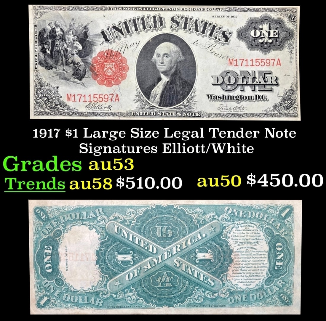 1917 $1 Large Size Legal Tender Note Grades Select AU Signatures Elliott/White (1 of 3)
