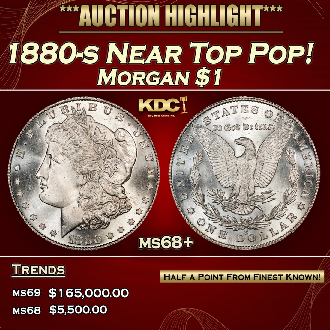 1880-s Morgan Dollar Near Top Pop! $1 ms68+ SEGS (1 of 3)