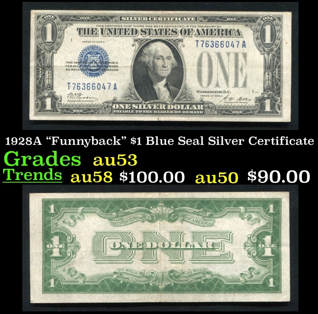 1928A $1 Blue Seal Silver Certificate "Funnyback" Grades Select AU (1 of 3)