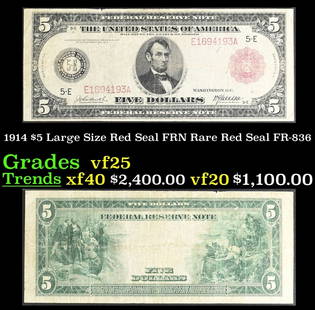 1914 $5 Large Size Red Seal FRN Rare Red Seal Grades vf+ FR-836: 1914 $5 Large Size Red Seal FRN Rare Red Seal Grades vf+ FR-836. These 1914 Red Seal FRNs come in two varieties. Plate Style a exhibits a large bank district numeral and letter at the bottom left and