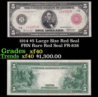 1914 $5 Large Size Red Seal FRN Rare Red Seal Grades xf FR-838: 1914 $5 Large Size Red Seal FRN Rare Red Seal Grades xf FR-838. These 1914 Red Seal FRNs come in two varieties. Plate Style a exhibits a large bank district numeral and letter at the bottom left and t