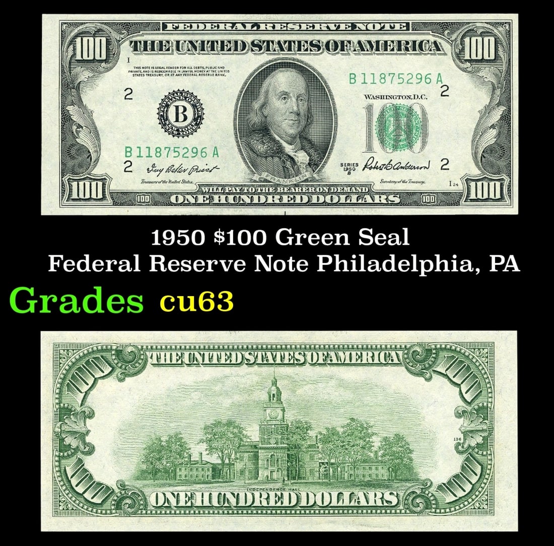 1950B $100 Green Seal Federal Reserve Note Philadelphia. PA Grades Select CU (1 of 3)