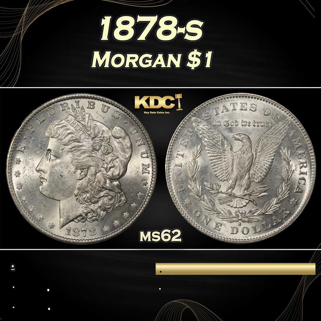 1878-s Morgan Dollar $1 Grades ms62 (1 of 3)