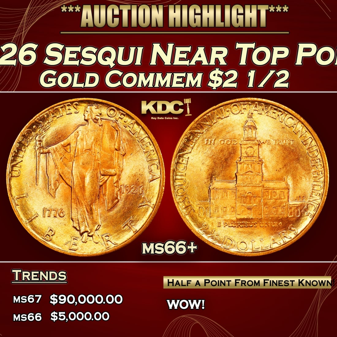 1926 Sesqui Gold Commem Near Top Pop! $2 1/2 ms66+ SEGS (1 of 3)