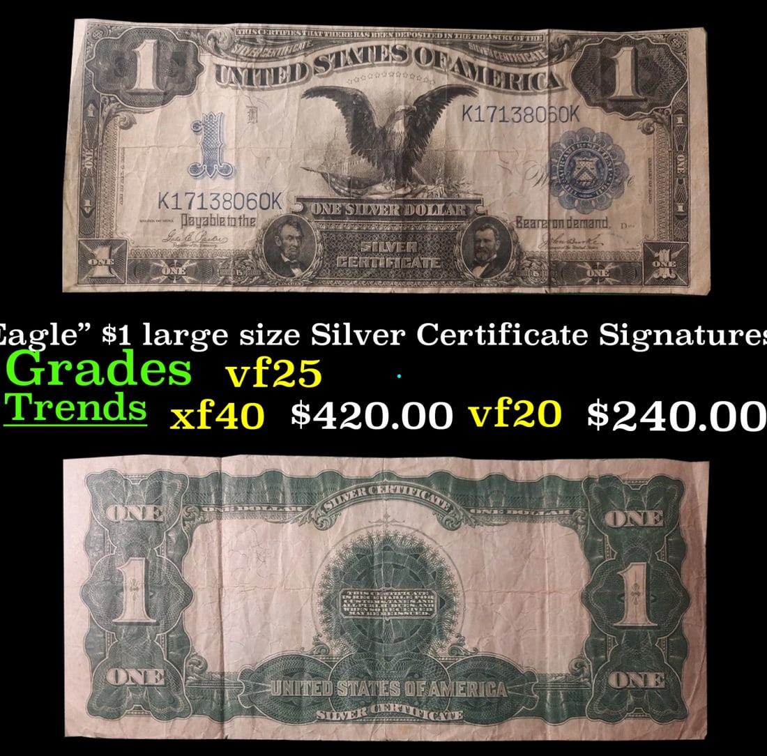1899 $1 large size Silver Certificate "Black Eagle" Grades vf+ Signatures Parker/Burke (1 of 3)
