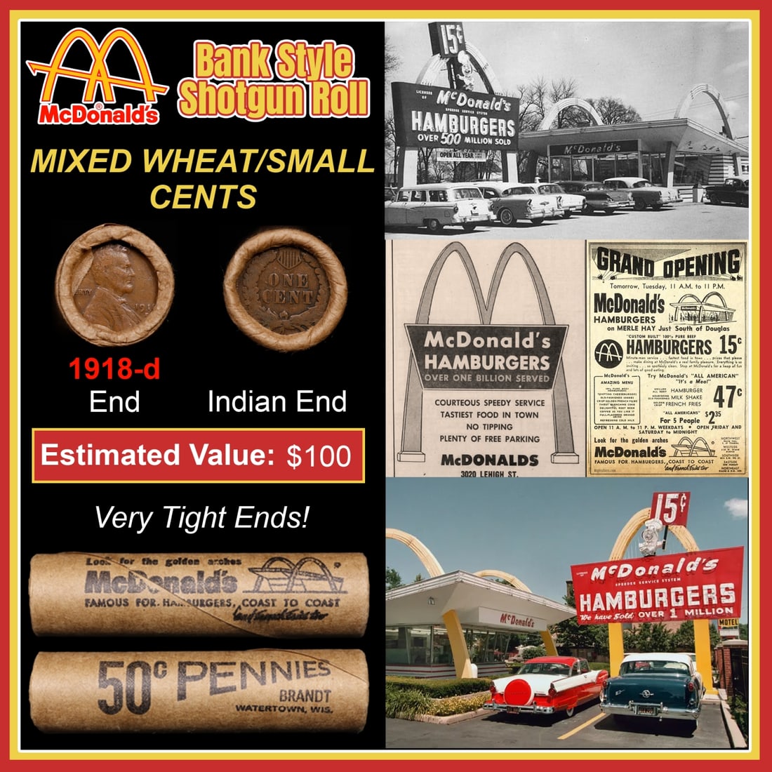 Lincoln Wheat Cent 1c Mixed Roll Orig Brandt McDonalds Wrapper, 1918-d end, Indian other end: Lincoln Wheat Cent 1c Mixed Roll Orig Brandt McDonalds Wrapper, 1918-d end, Indian other end. Lincoln Wheat Cent 1c mixed original Shotgun Roll. Actual roll pictured is the roll you will get. A great 