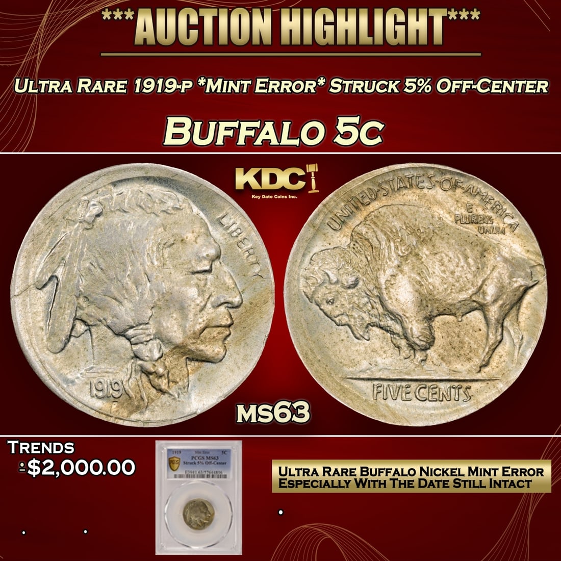 PCGS Ultra Rare 1919-p *Mint Error* Struck 5% Off-Center Buffalo Nickel 5c ms63 PCGS: PCGS Ultra Rare 1919-p *Mint Error* Struck 5% Off-Center Buffalo Nickel 5c ms63 PCGS.