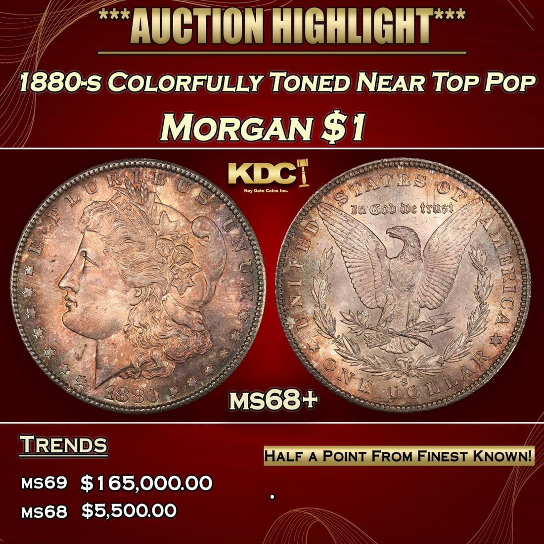 1880-s Morgan Dollar Colorfully Toned Near Top Pop $1 ms68+ SEGS (1 of 3)