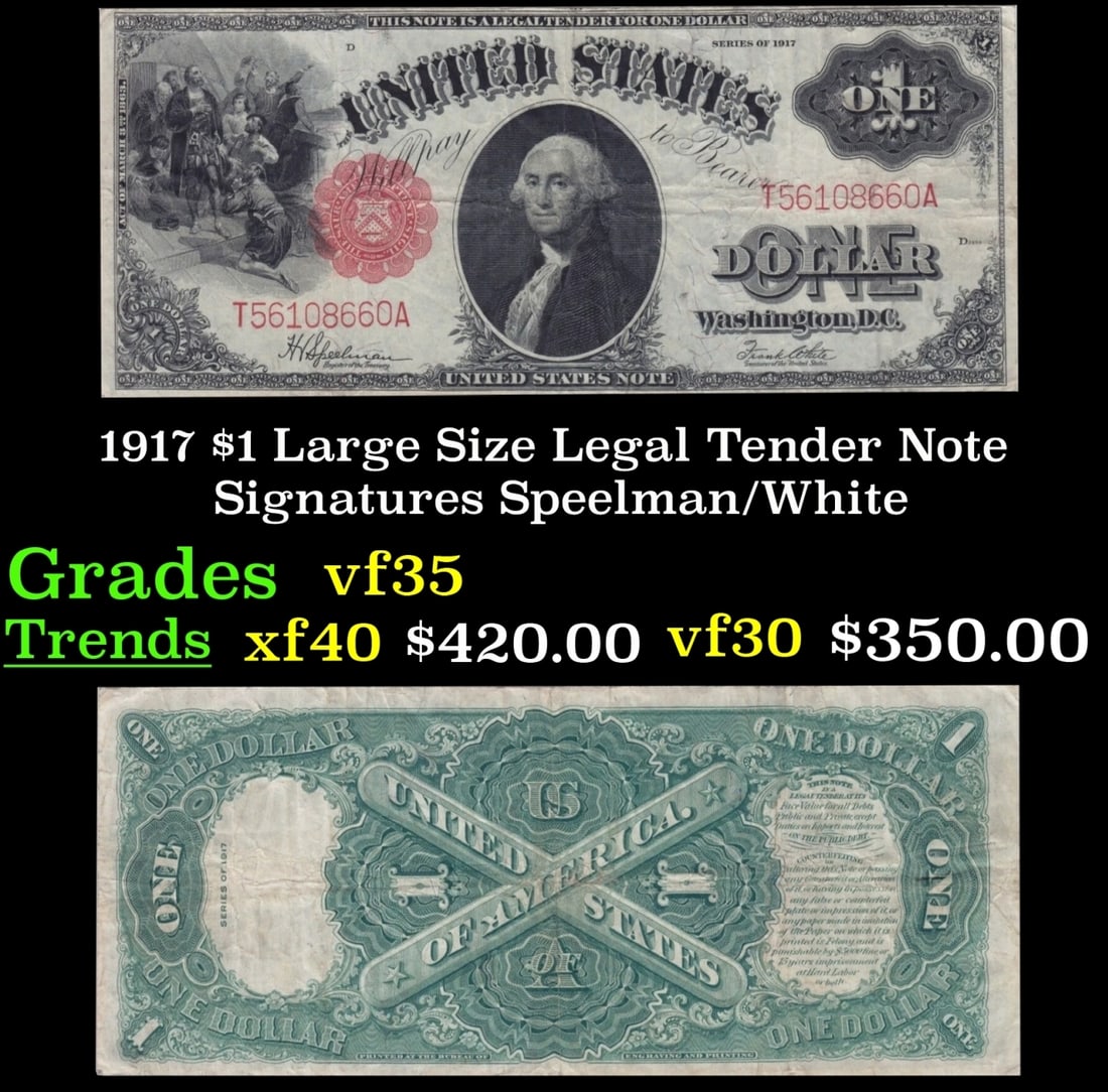 1917 $1 Large Size Legal Tender Note Grades vf++ Signatures Speelman/White (1 of 3)