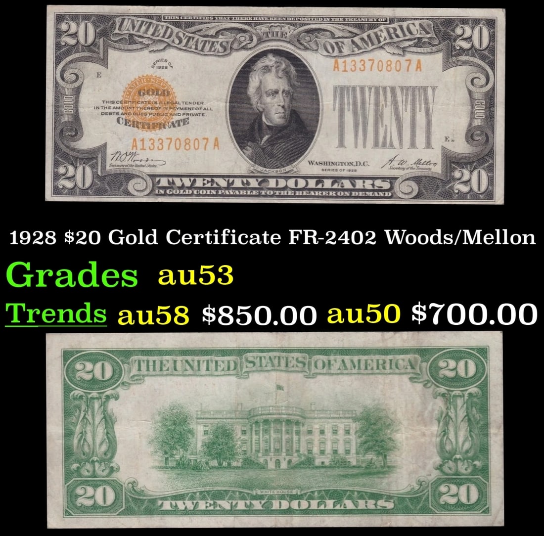 1928 $20 Gold Certificate FR-2402 Woods/Mellon Grades Select AU (1 of 3)