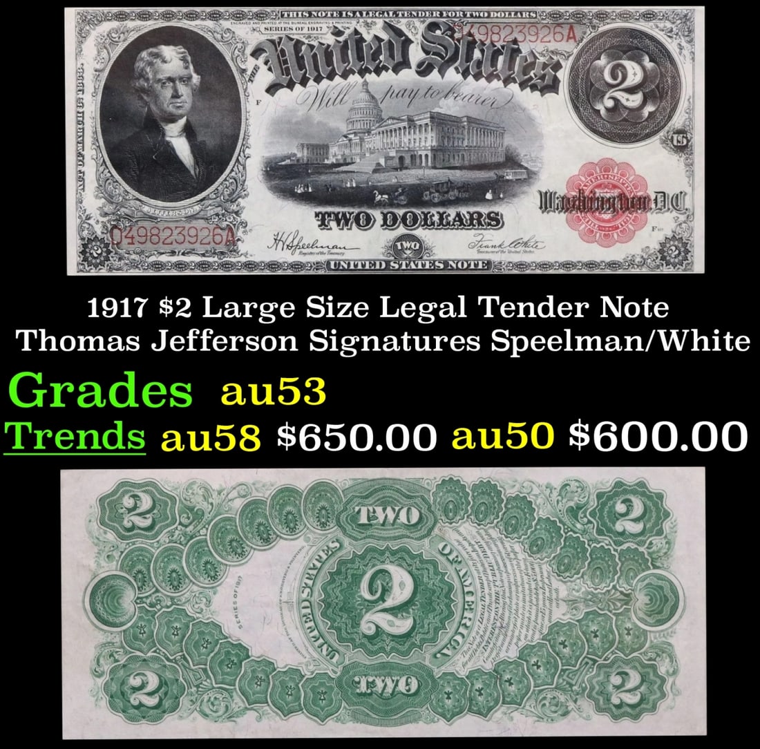 1917 $2 Large Size Legal Tender Note Thomas Jefferson Grades Select AU Signatures Speelman/White (1 of 3)