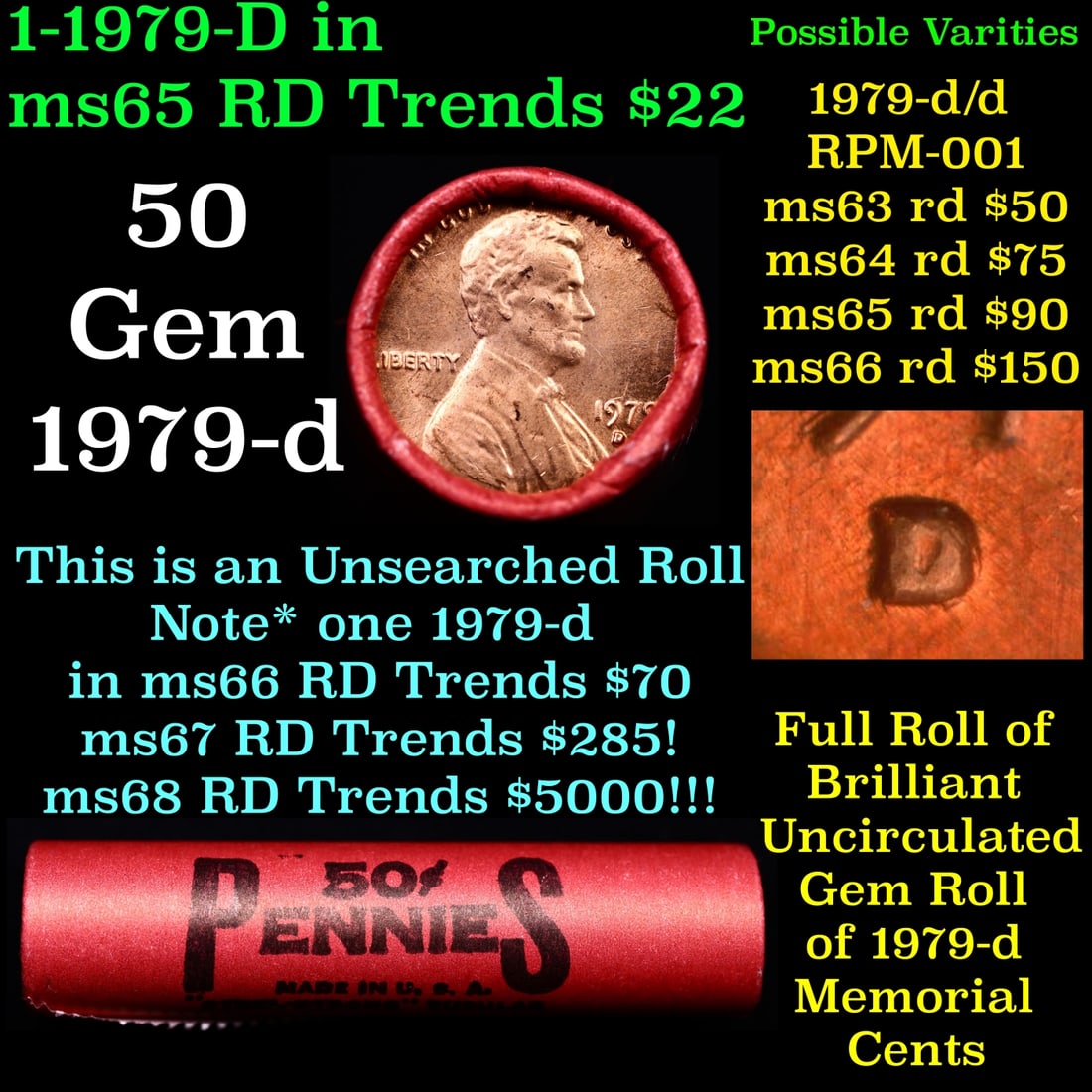 BU Shotgun Lincoln 1c roll, 1979-d 50 pcs Bank Wrapper 50c: BU Shotgun Lincoln 1c roll, 1979-d 50 pcs Bank Wrapper 50c. A terrific Shotgun roll of Lincoln cents in a Bank wrapper. Most if not all coins should be cherry red.