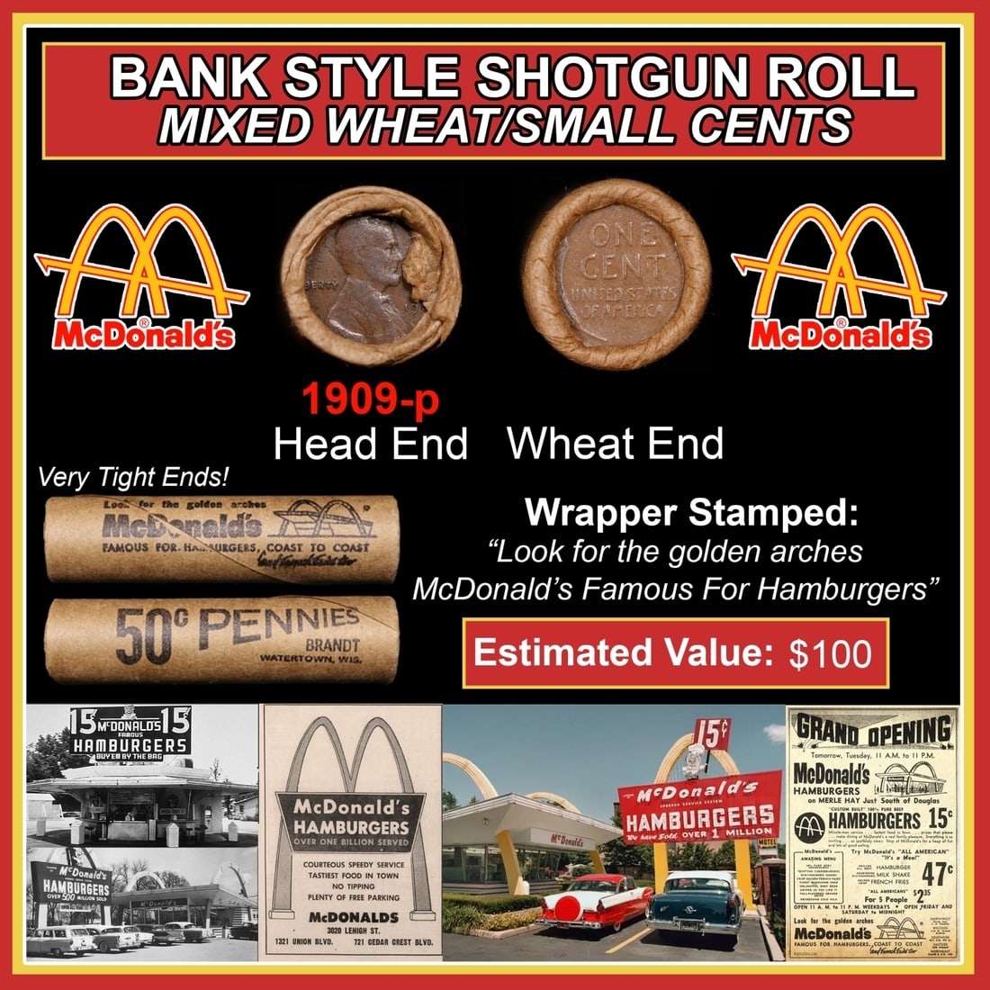 Lincoln Wheat Cent 1c Mixed Roll Orig Brandt McDonalds Wrapper, 1909-p end, Wheat other end: Lincoln Wheat Cent 1c Mixed Roll Orig Brandt McDonalds Wrapper, 1909-p end, Wheat other end. Lincoln Wheat Cent 1c mixed original Shotgun Roll. Actual roll pictured is the roll you will get. A great o