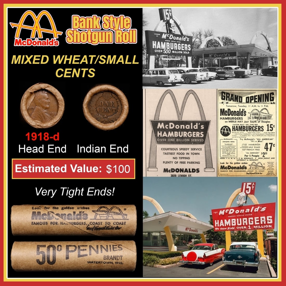 Lincoln Wheat Cent 1c Mixed Roll Orig Brandt McDonalds Wrapper, 1918-d end, Indian other end: Lincoln Wheat Cent 1c Mixed Roll Orig Brandt McDonalds Wrapper, 1918-d end, Indian other end. Lincoln Wheat Cent 1c mixed original Shotgun Roll. Actual roll pictured is the roll you will get. A great 