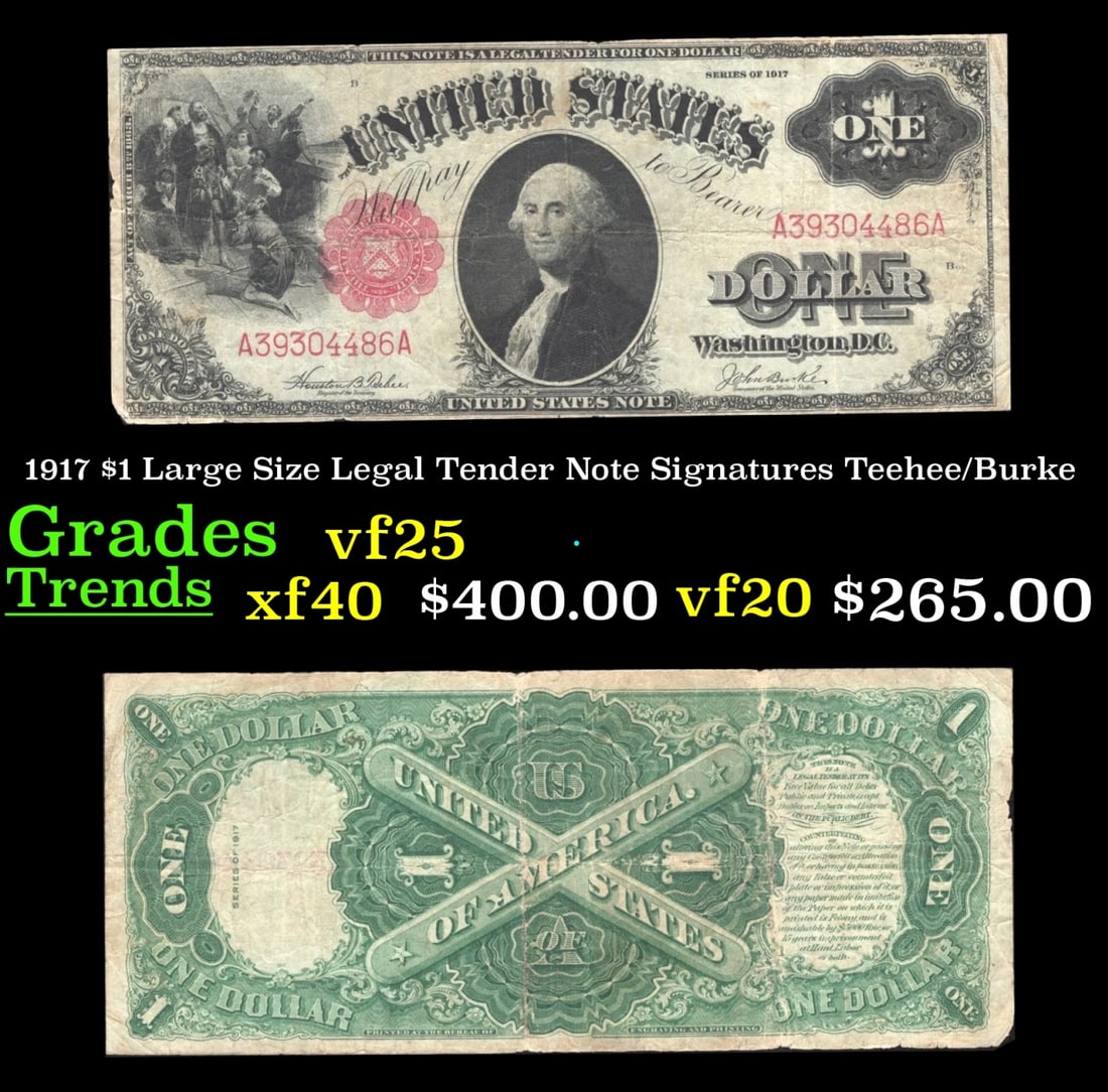 1917 $1 Large Size Legal Tender Note Grades vf+ Signatures Teehee/Burke (1 of 3)