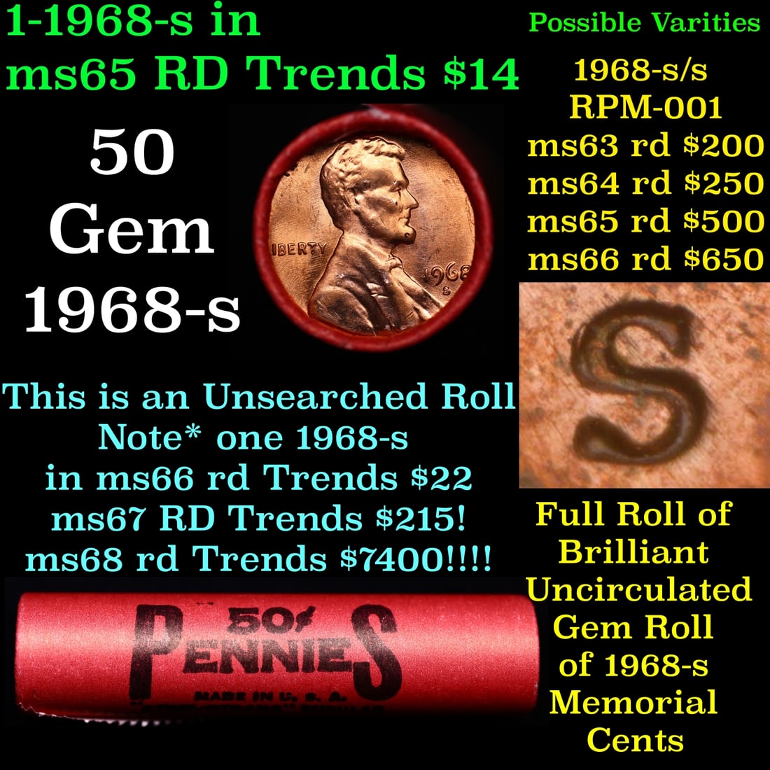 BU Shotgun Lincoln 1c roll, 1968-s 50 pcs Bank Wrapper 50c: BU Shotgun Lincoln 1c roll, 1968-s 50 pcs Bank Wrapper 50c. A terrific Shotgun roll of Lincoln cents in a Bank wrapper. Most if not all coins should be cherry red.