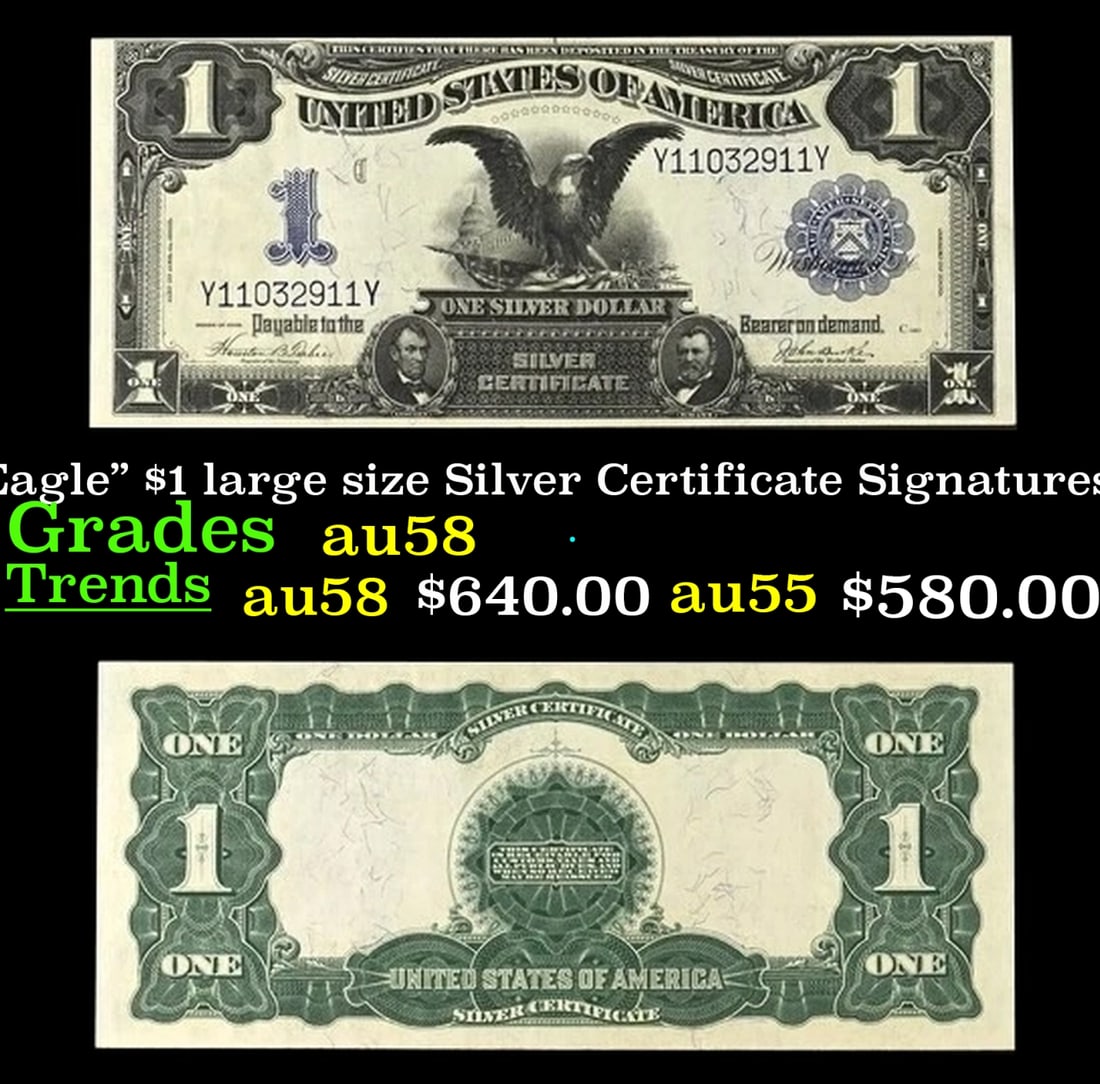 1899 $1 large size Silver Certificate "Black Eagle" Grades Choice AU/BU Slider Signatures (1 of 3)
