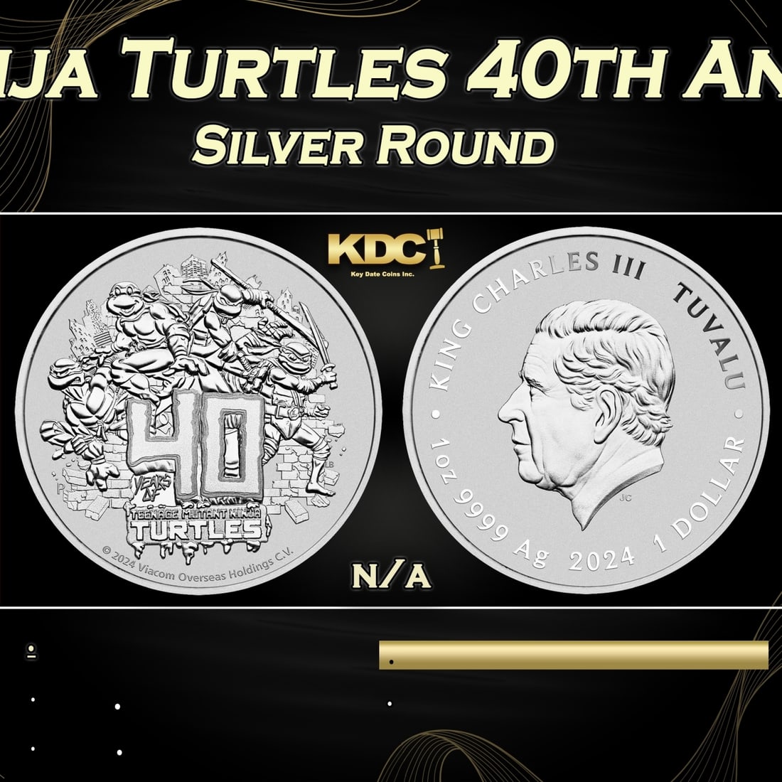 2024 Tuvalu $1 Teenage Mutant Ninja Turtles 40th Anniversary Coin - 1 oz Silver Round Round: 2024 Tuvalu $1 Teenage Mutant Ninja Turtles 40th Anniversary Coin - 1 oz Silver Round. Celebrate the 40th anniversary of the Teenage Mutant Ninja Turtles with this exciting legal tender silver coin! O