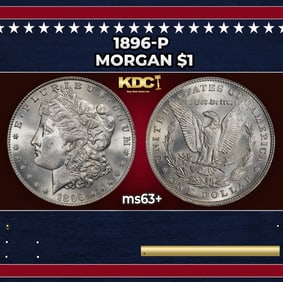 1896-p Morgan Dollar $1 Grades ms63+