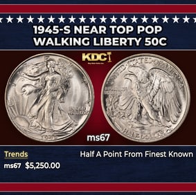 1945-s Walking Liberty Half Dollar Near Top Pop 50c ms67 SEGS