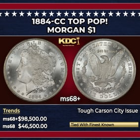 1884-cc Morgan Dollar TOP POP! $1 ms68+ SEGS
