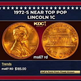 1972-s Lincoln Cent Near Top Pop 1c ms67 rd SEGS