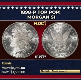 1898-p Morgan Dollar TOP POP! $1 ms67+ SEGS