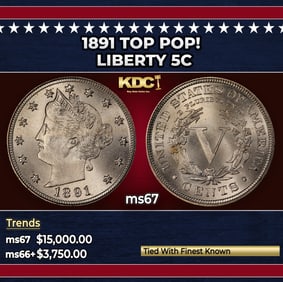 1891 Liberty Nickel TOP POP! 5c ms67 SEGS