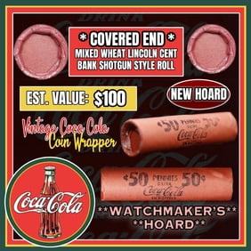 NEW! *Watchmaker Hoard* Original Covered End Coca Cola Mixed Lincoln Wheat Cent Roll 1c 50 Coins