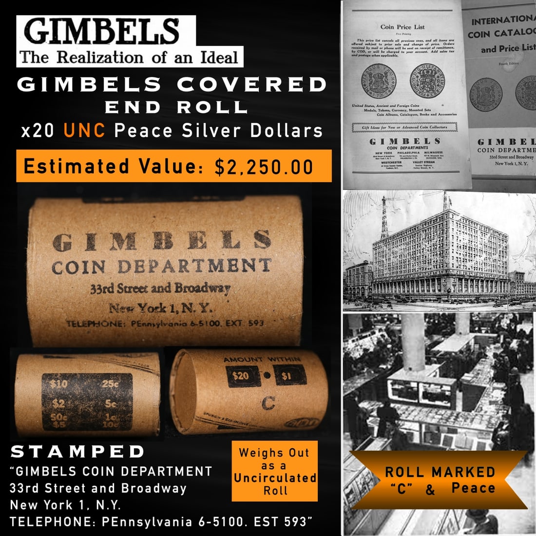 Peace Silver Dollar GIMBLES Roll Unc C 20 Coin: Peace Silver Dollar GIMBLES Roll Unc C 20 Coin. Up For Auction is a 152- Peace Silver Dollar GIMBLES Roll Unc C 20 Coin Roll Weighing 537.4 g Based On this weight this is a UNC Roll We are very excite