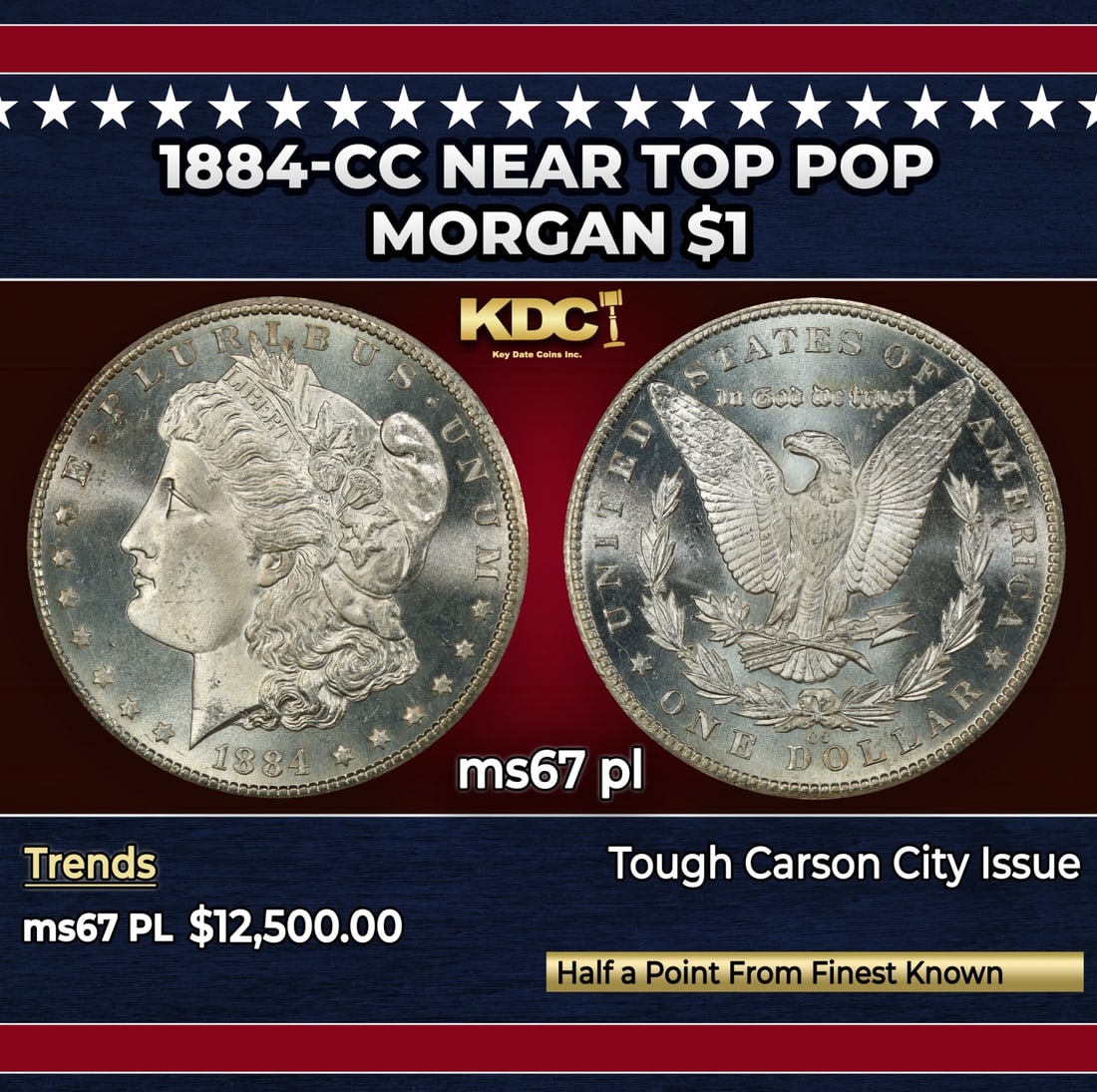 1884-cc Morgan Dollar Near Top Pop $1 ms67 pl SEGS: 1884-cc Near Top Pop Morgan Dollar $1 ms67 pl SEGS.